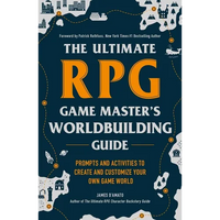 The Ultimate RPG Game Master's Worldbuilding Guide: Prompts and Activities to Create and Customize Your Own Game World - Paperback