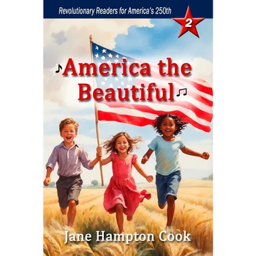 America the Beautiful: Revolutionary Readers for America's 250th Level 2 - Paperback