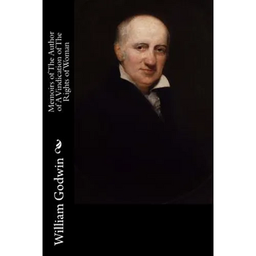 Memoirs of The Author of A Vindication of The Rights of Woman - Paperback