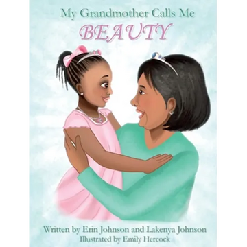 My Grandmother Calls Me BEAUTY - Hardcover