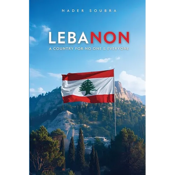 Lebanon: A Country for No One & Everyone - Paperback