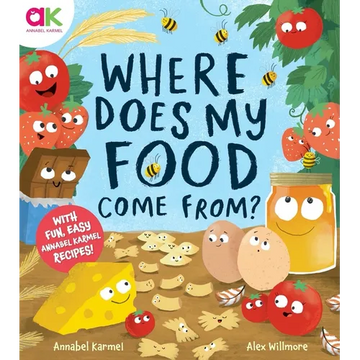 Where Does My Food Come From?: The Story of How Your Favourite Food Is Made - Hardcover