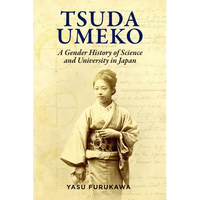 Tsuda Umeko: A Gender History of Science and University in Japan - Paperback