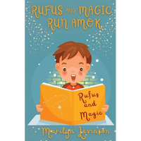 Rufus and Magic Run Amok: Rufus And Magic - Paperback