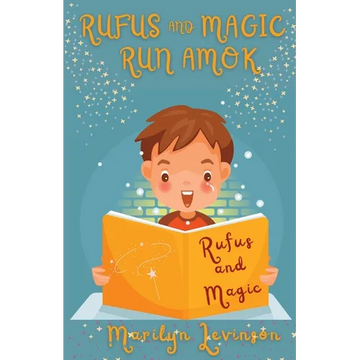 Rufus and Magic Run Amok: Rufus And Magic - Paperback