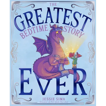 The Greatest Bedtime Story Ever - Hardcover