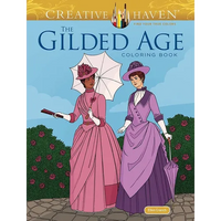 Creative Haven the Gilded Age Coloring Book - Paperback