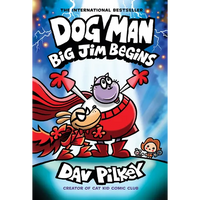 Dog Man: Big Jim Begins: A Graphic Novel (Dog Man #13): From the Creator of Captain Underpants: Volume 13 - Hardcover