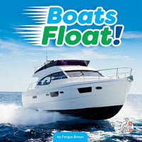Boats Float! - Library Binding