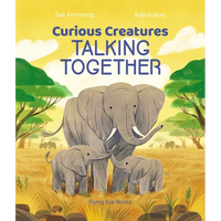 Curious Creatures Talking Together - Hardcover