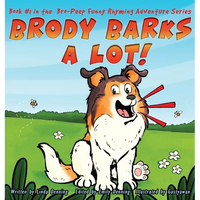 Brody Barks a Lot! - Hardcover