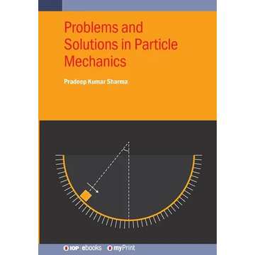 Problems and Solutions in Particle Mechanics - Paperback