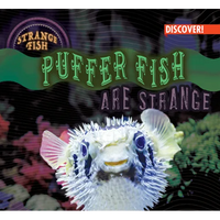 Puffer Fish Are Strange - Library Binding