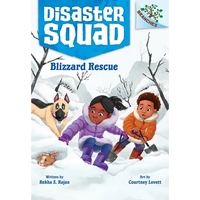 Blizzard Rescue: A Branches Book (Disaster Squad #3): Volume 3 - Library Binding