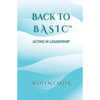 Back to BASIC: Acting in Leadership - Paperback