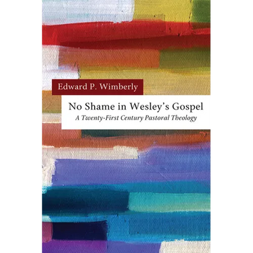 No Shame in Wesley's Gospel - Paperback