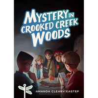 Mystery in Crooked Creek Woods: Tree Street Kids (Book 4) - Paperback