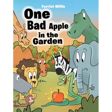 One Bad Apple in the Garden - Hardcover
