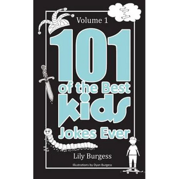 101 of the Best Kids' Jokes Ever - Volume 1 - Paperback