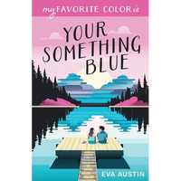 My Favorite Color is Your Something Blue - Paperback