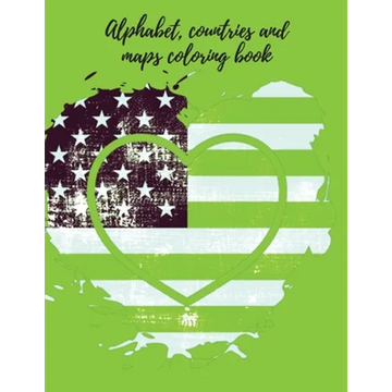 Alphabet, countries and maps coloring book. - Paperback