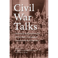 Civil War Talks: Further Reminiscences of George S. Bernard and His Fellow Veterans - Paperback