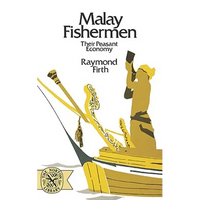 Malay Fishermen: Their Peasant Economy - Paperback