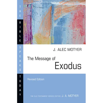 The Message of Exodus: The Days of Our Pilgrimage - Paperback
