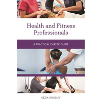 Health and Fitness Professionals: A Practical Career Guide - Paperback
