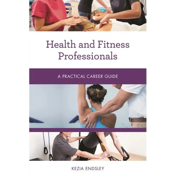 Health and Fitness Professionals: A Practical Career Guide - Paperback