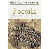 Fossils: A Fully Illustrated, Authoritative and Easy-To-Use Guide - Paperback