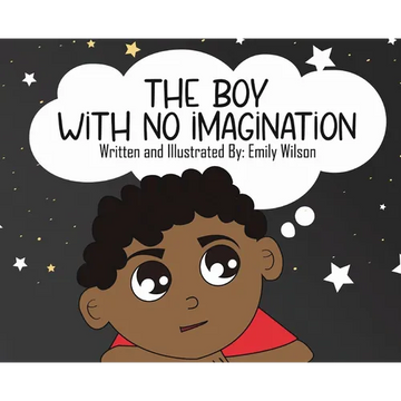 The Boy With No Imagination - Hardcover