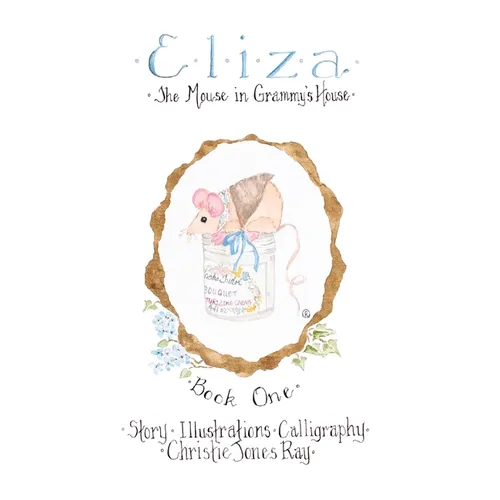 Eliza: The Mouse in Grammy's House