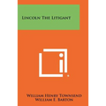 Lincoln The Litigant