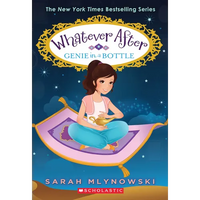 Genie in a Bottle (Whatever After #9): Volume 9 - Paperback