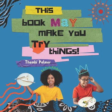 This Book May Make You Try Things! - Paperback