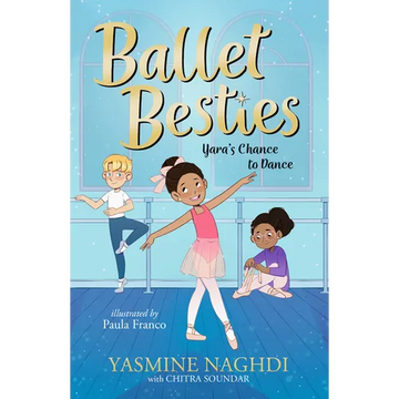 Ballet Besties: Yara's Chance to Dance - Paperback