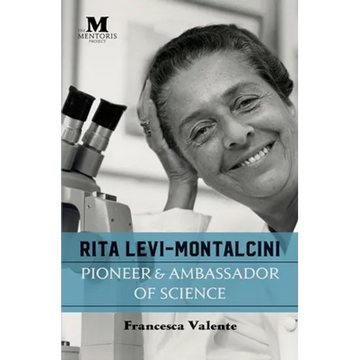Rita Levi-Montalcini: Pioneer & Ambassador of Science - Paperback
