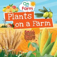 Plants on a Farm - Library Binding