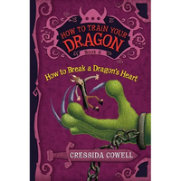 How to Train Your Dragon: How to Break a Dragon's Heart - Paperback