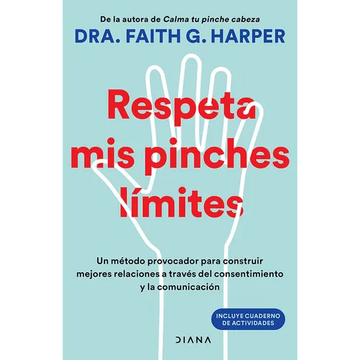 Respeta MIS Pinches Límites: Un Método Provocador Para Construir Mejores Relaciones... / Unfuck Your Boundaries - Paperback