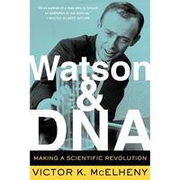 Watson and DNA: Making a Scientific Revolution - Paperback