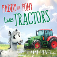 Paddy the Pony Loves Tractors - Paperback
