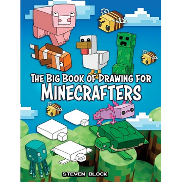 The Big Book of Drawing for Minecrafters: How to Draw 75 Minecraft Mobs - Paperback