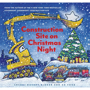 Construction Site on Christmas Night: (Christmas Book for Kids, Children's Book, Holiday Picture Book) - Hardcover