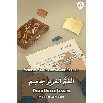 Dear Uncle Jassim: Modern Standard Arabic Reader - Paperback