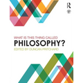 What Is This Thing Called Philosophy?