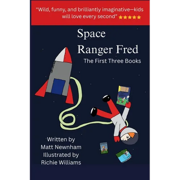 Space Ranger Fred: The First Three Books - Paperback