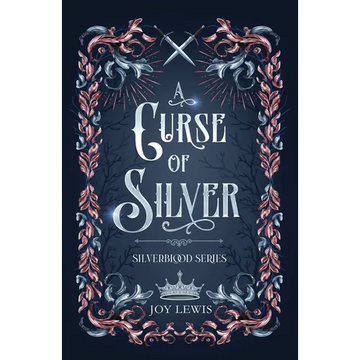 A Curse of Silver: A Romantic Epic Fantasy - Paperback