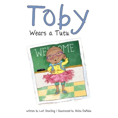 Toby Wears a Tutu